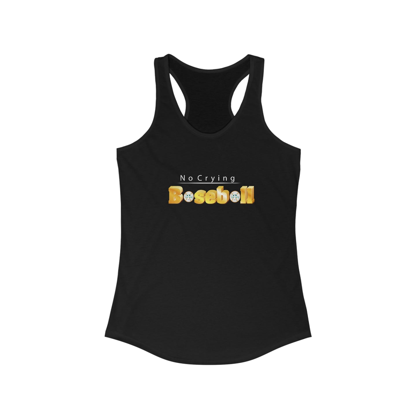 No Crying Women's Ideal Racerback Tank