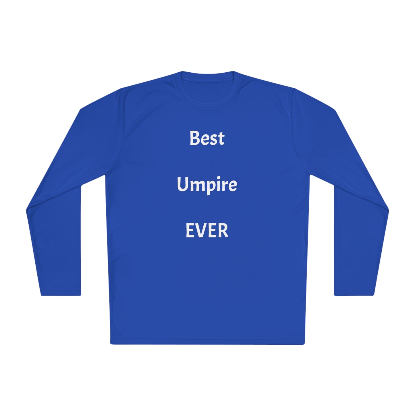 Best Umpire EVER Unisex Lightweight Long Sleeve Tee